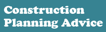 Construction Planning Advice